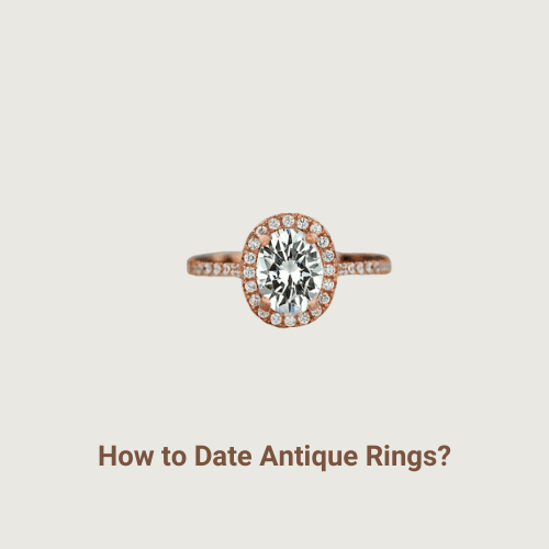 How to Date Antique Rings