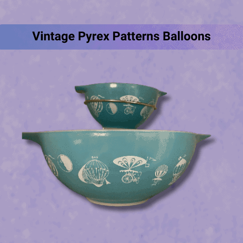 Vintage Pyrex Patterns Balloons