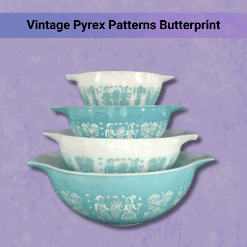 Vintage Pyrex Patterns Butterprint