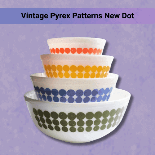 Vintage Pyrex Patterns New Dot