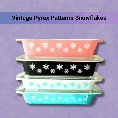 Vintage Pyrex Patterns Snowflakes