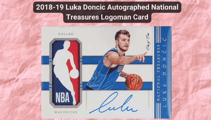 2018-19-luka-doncic-aAutographed-national-treasures-logoman-card