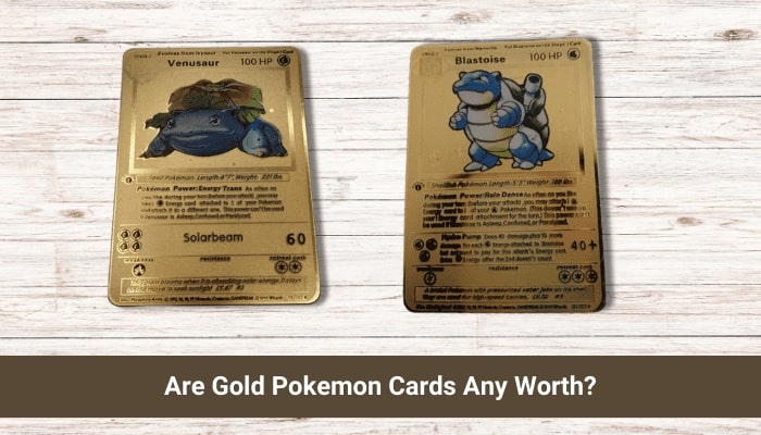 Are Gold Pokemon Cards Any Worth