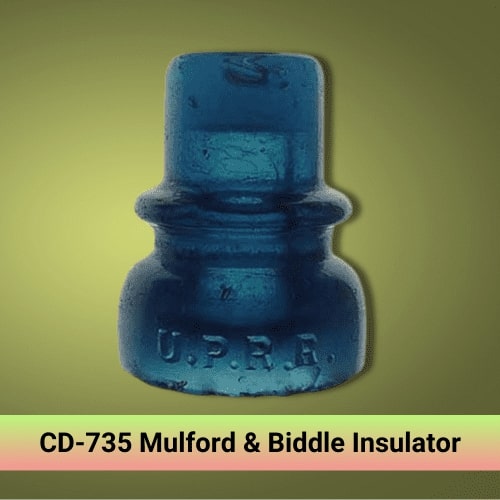 CD-735 Mulford _ Biddle Insulator