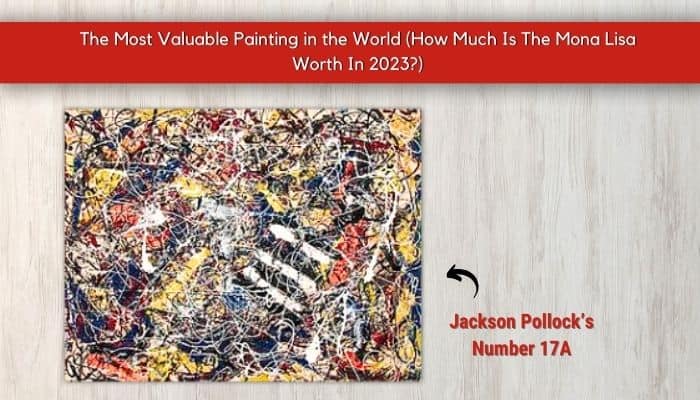 Jackson Pollock’s Number 17A