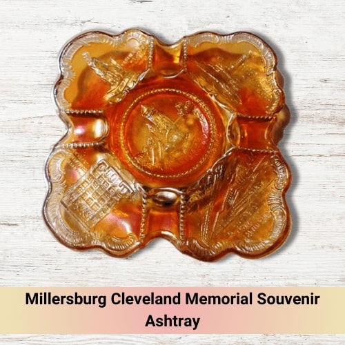Millersburg Cleveland Memorial Souvenir Ashtray