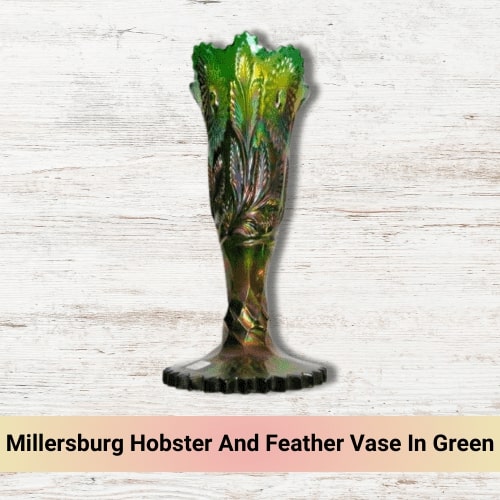 Millersburg Hobster And Feather Vase In Green