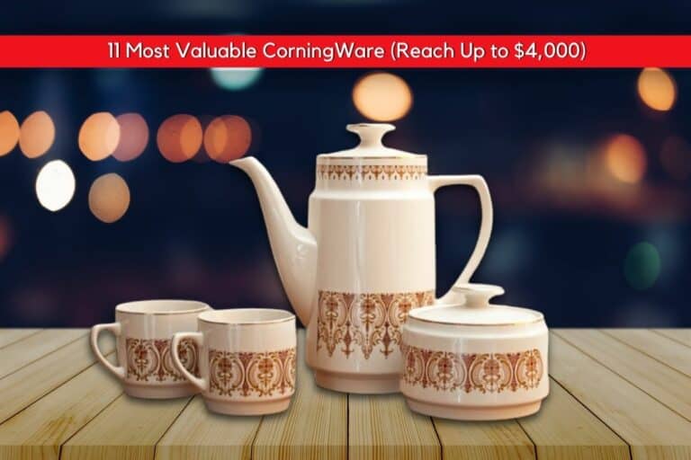 11 Most Valuable CorningWare (Reach Up to $4,000)