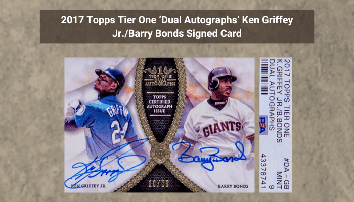 topps-tier-one -dual-autographs-ken-griffey-Jr.barry-bonds-signed-card