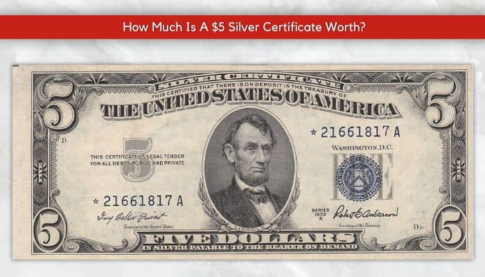 1953 $5 Silver Certificate Worth