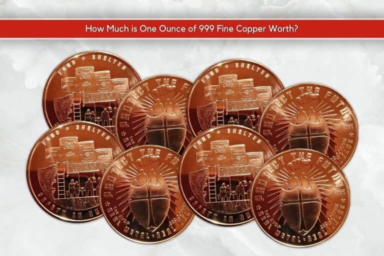 How Much is One Ounce of 999 Fine Copper Worth?