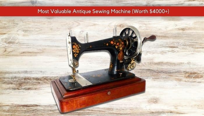 The Value Of Your Antique Sewing Machine