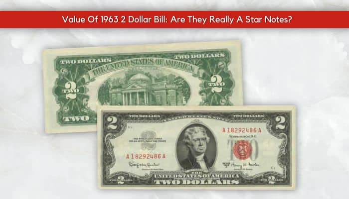 Value Of 1963 2 Dollar Bill Price Guide