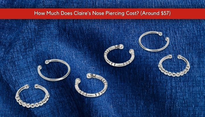 What is the Cost of a Nose Piercing at Claire’s