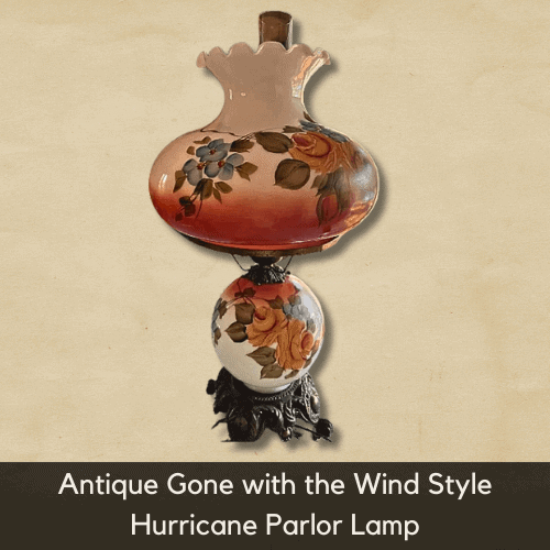 Antique Electric Hurricane Lamps Value - Antique Gone with the Wind Style Hurricane Parlor Lamp