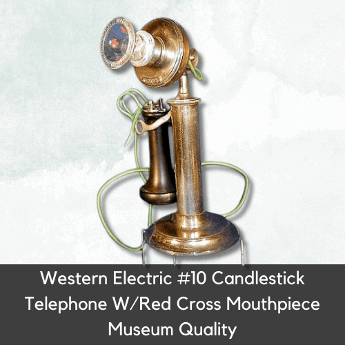 Antique Telephones Value - Western Electric #10 Candlestick Telephone WRed Cross Mouthpiece Museum Quality