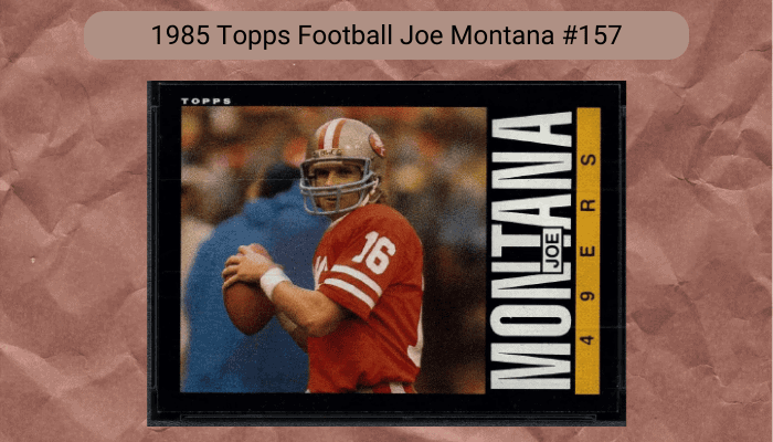 1985-topps-football-joe-montana-#157