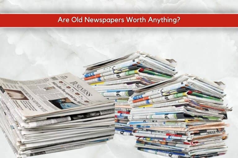 Are Old Newspapers Worth Anything? (Most Valuable Sold For $30,000+)