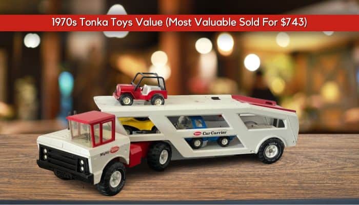 Buying 1970s Tonka Toys