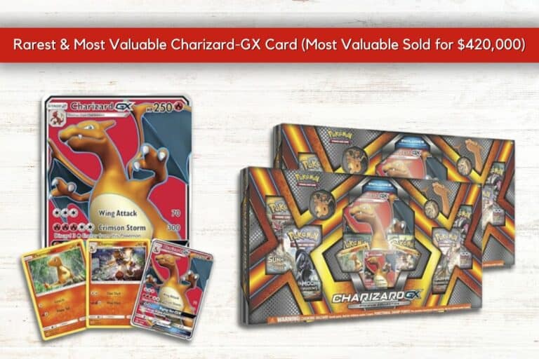 Rarest & Most Valuable Charizard-GX Card (Most Valuable Sold for $420,000)