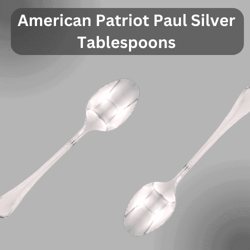 American Patriot Paul Revere Silver Tablespoons