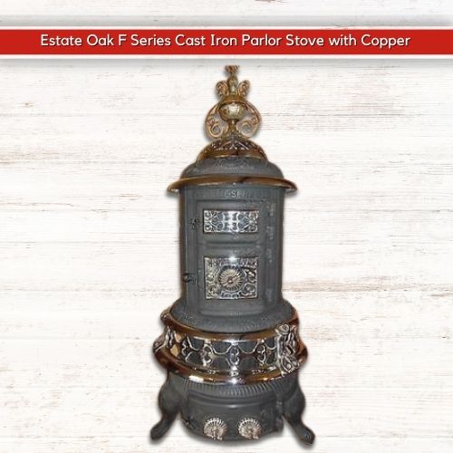 Estate Oak F Series No. 138 Cast Iron Parlor Stove wCopper