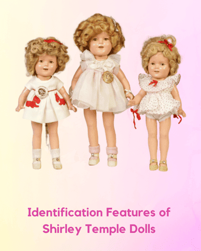 Identification Features of Shirley Temple Dolls