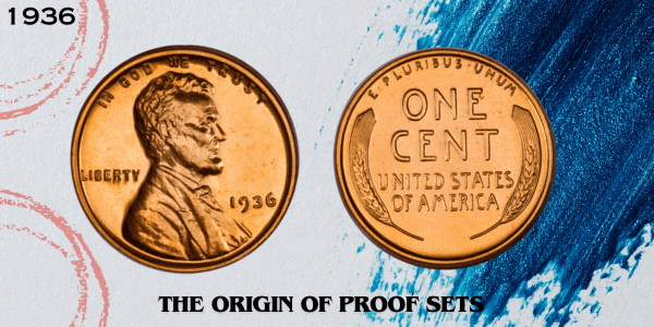 The 1936 Coin Proof Set - The Origin Of Proof Sets